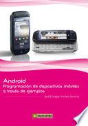 libro Android: Programación De Dispositivos Móviles A Través De Ejemplos